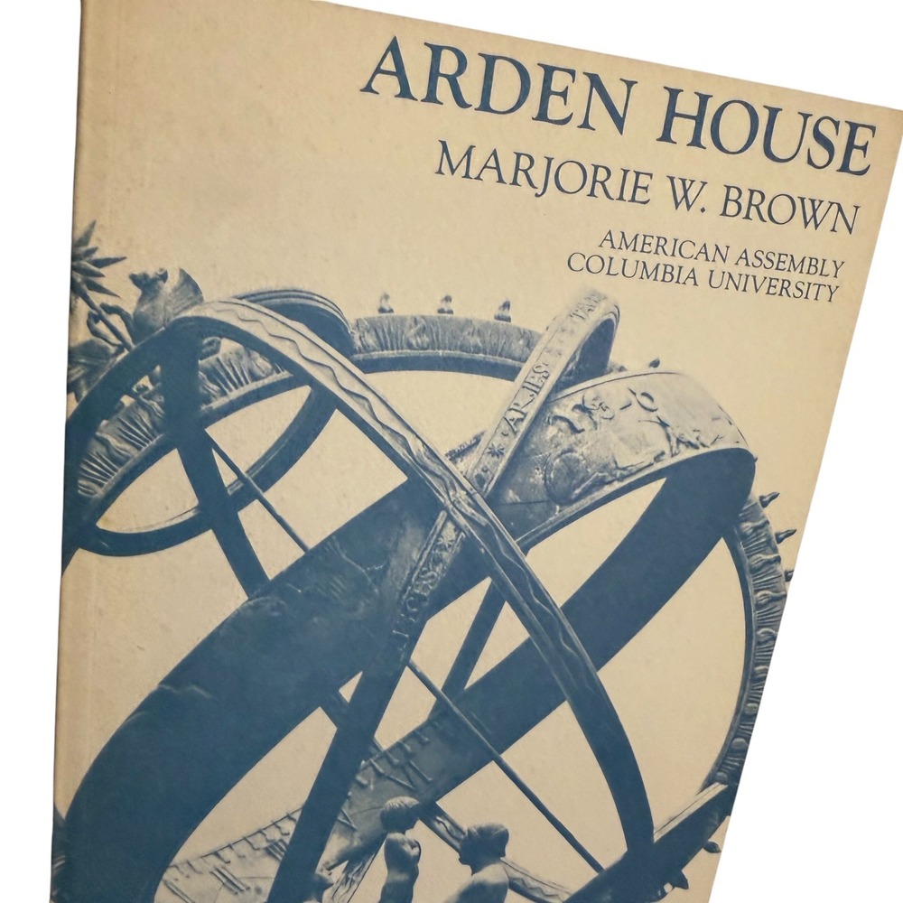 Arden House Marjorie W. Brown Columbia University American Assembly Book Vintage